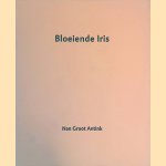 Bloeiende Iris
Nan Groot Antink
€ 20,00