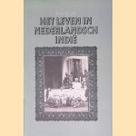 Het leven in Nederlandsch-Indië door Bas Veth