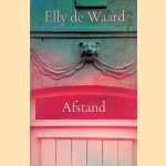 Afstand door Elly de Waard