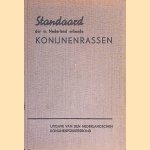 Standaard der in Nederland erkende Konijnenrassen door Joh. H. van Piggelen