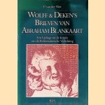 Wolff en Deken's Brieven van Abraham Blankaart: een bijdrage tot de kennis van de Reformatorische Verlichting
P. van der Vliet
€ 6,00 Wolff en Deken's Brieven van Abraham Blankaart: een bijdrage tot de kennis van de Reformatorische Verlichting
P. van der Vliet
€ 6,00