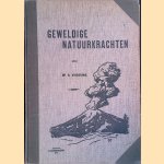 Geweldige natuurkrachten door G. Vissering