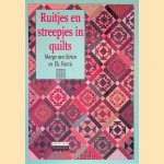 Ruitjes en streepjes in quilts door Margo van Strien e.a.