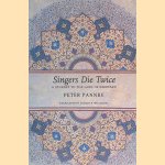 Singers Die Twice: A Journey to the Land of Dhrupad door Peter Pannke