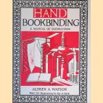 Hand Bookbinding: A Manual of Instruction door Aldren A. Watson