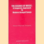 The Essence of Music: A Linguistic Approach to Modern Bengali Songs door Mausumi Majumdar