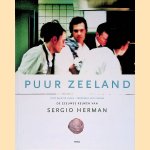 Puur Zeeland: de Zeeuwse keuken van Sergio Herman door Quinten Lange e.a.