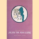 Jalan tak ada ujung door Mochtar Lubis