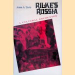 Rilke's Russia: A Cultural Encounter
Anna A. Tavis
€ 10,00