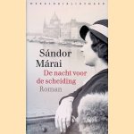 De nacht voor de scheiding
Sandor Marai
€ 6,00 De nacht voor de scheiding
Sandor Marai
€ 6,00