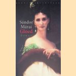 Gloed door Sándor Márai