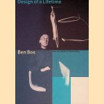 Ben Bos: design of a lifetime door Paul Hefting e.a.
