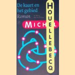 De kaart en het gebied door Michel Houellebecq