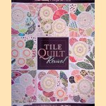 Tile Quilt Revival: Reinventing a Forgotten Form
Carol Gilham Jones e.a.
€ 8,00