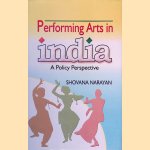 Performing Arts in India: A Policy Perspective
Shovana Narayan
€ 20,00 Performing Arts in India: A Policy Perspective
Shovana Narayan
€ 20,00
