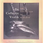 De collectie Vrolik: Van voor het leven tot na de dood door Tiziana Nespoli