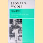 Sowing: An Autobiography of the Years 1880-1904
Leonard Woolf
€ 9,00 Sowing: An Autobiography of the Years 1880-1904
Leonard Woolf
€ 9,00