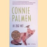 Jij zegt het
Connie Palmen
€ 6,00