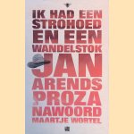 Ik had een strohoed en een wandelstok: Verhalen
Jan Arends e.a.
€ 6,00 Ik had een strohoed en een wandelstok: Verhalen
Jan Arends e.a.
€ 6,00