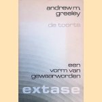 Extase: een vorm van gewaarworden door Andrew M. Greeley e.a.