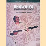 Indian Folk Music Bhawaoya: Ethnomusical Study door Sukhbilas Barma