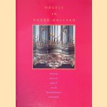 Orgels in Noord-Holland: Historie, bouw en gebruik van de Noordhollandse kerkorgels
Jan - en anderen Jongepier
€ 15,00