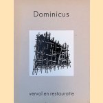 Dominicus: verval en restauratie door Janrense Boonstra e.a.