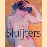 Jan Sluijters 1881-1957 door Jacqueline de - en anderen Raad