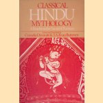 Classical Hindu Mythology: A Reader in the Sanskrit Puranas door Cornelia Simmitt e.a.