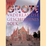 Het grote vaderlandse geschiedenis boek
Paul Brood e.a.
€ 17,50 Het grote vaderlandse geschiedenis boek
Paul Brood e.a.
€ 17,50