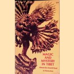 Magic and Mystery in Tibet
Alexandra David-Neel
€ 20,00