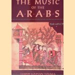 The Music of the Arabs door Habib Hassan Touma