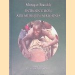 Introduction aux musiques africaines door Monique Brandily