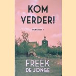 Kom verder! Mémoires 1
Freek de Jonge
€ 6,00
