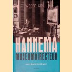 Hannema museumdirecteur: over kunst en illusie
Wessel Krul
€ 15,00