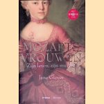 Mozarts vrouwen: zijn leven, zijn muziek + CD door Jane Glover
