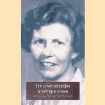 Een onverzettelijke Groningse vrouw: het levensverhaal van Siet Tammens
Siet Tammens e.a.
€ 15,00