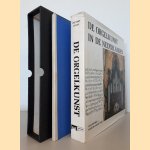 De orgelkunst in de Nederlanden van de 16e tot de 18e eeuw door Flor Peeters e.a.