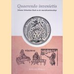 Quaerendo invenietis: Johann Sebastian Bach en de muziekwetenschap door Kees van Houten