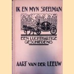 Ik en mijn speelman: een luchthartige geschiedenis
Aart van der Leeuw
€ 9,00