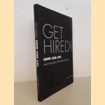 Get Hired! Grow. Lead. Live.: Practical Advice for Career Success *SIGNED* door Hal Eastman