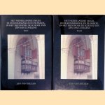 Het Nederlandse orgel in de Renaissance en de Barok, in het bijzonder de school van Jan van Covelens (2 delen) door J. van Biezen