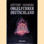 Orgelführer Deutschland door Karl-Heinz Göttert