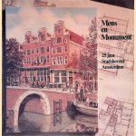 Mens en monument 25 jaar stadsherstel Amsterdam door Jaap Balk e.a.