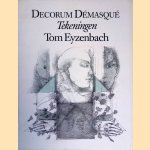 Decorum démasqué: tekeningen
Tom Eyzenbach
€ 6,00 Decorum démasqué: tekeningen
Tom Eyzenbach
€ 6,00