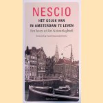 Het geluk van in Amsterdam te leven: een keuze uit het Natuurdagboek door Nescio