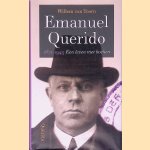 Emanuel Querido 1871-1943: Een leven met boeken door Willem van Toorn