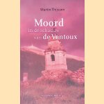 Moord in de schaduw van de Ventoux door Martin Thijssen