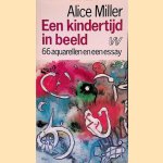 Een kindertijd in beeld: 77 aquarellen en een essay
Alice Miller
€ 8,00 Een kindertijd in beeld: 77 aquarellen en een essay
Alice Miller
€ 8,00