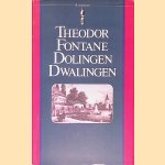 Dolingen, dwalingen
Theodor Fontane
€ 6,00